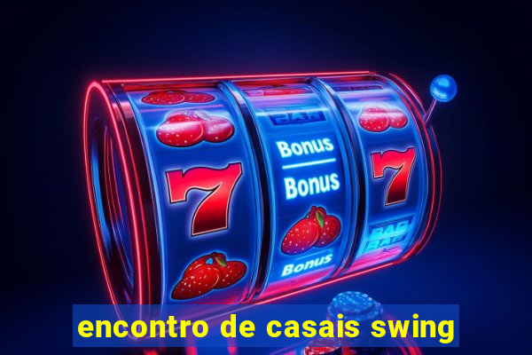 encontro de casais swing