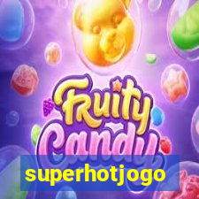 superhotjogo