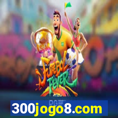 300jogo8.com