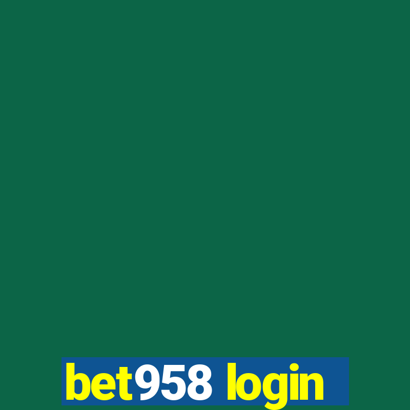 bet958 login