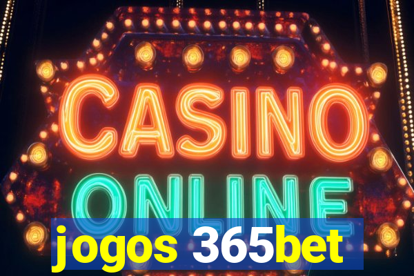 jogos 365bet