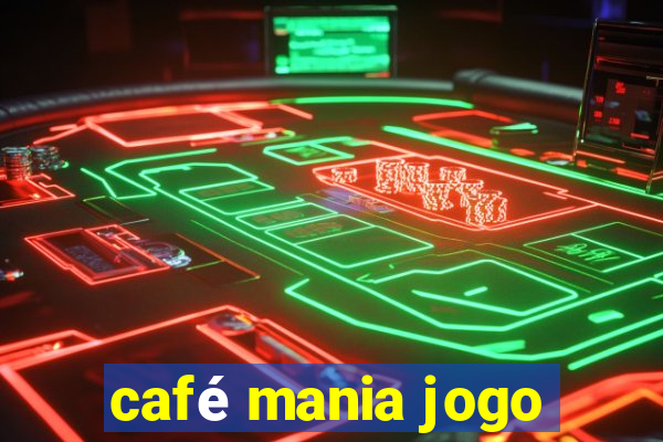 café mania jogo