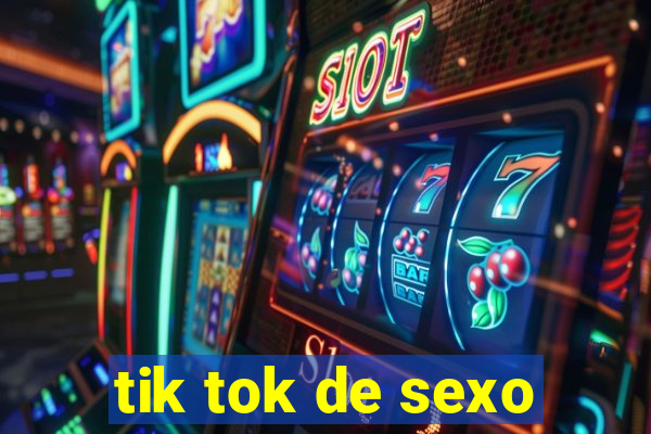 tik tok de sexo