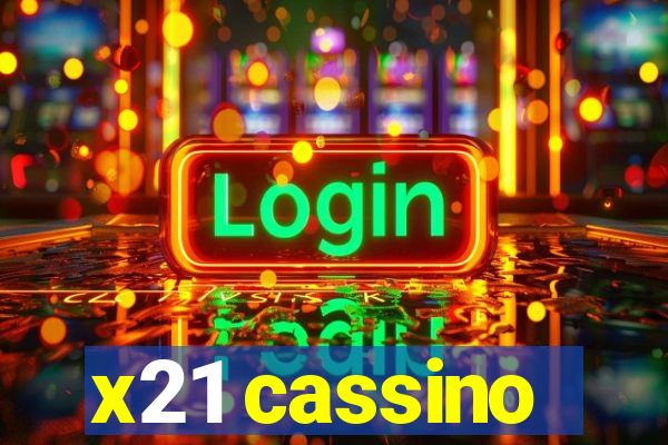 x21 cassino