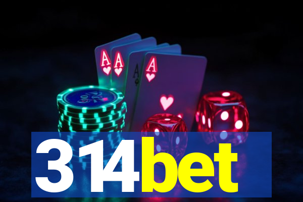 314bet