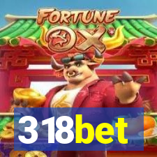 318bet