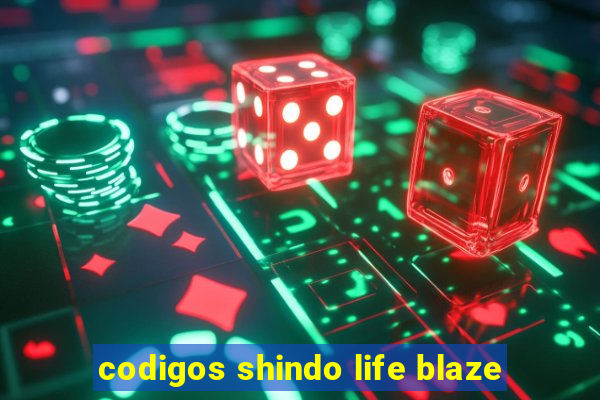 codigos shindo life blaze