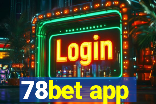 78bet app