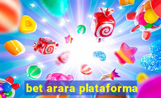 bet arara plataforma