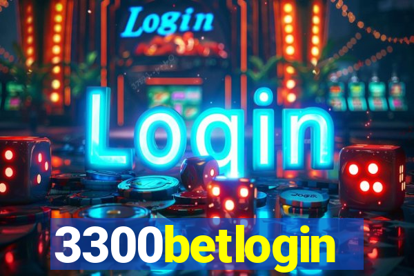 3300betlogin