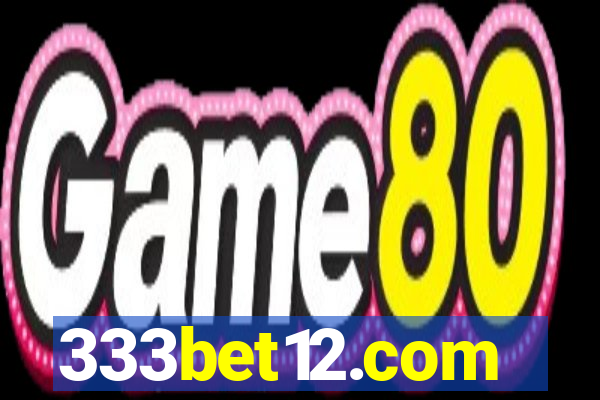 333bet12.com