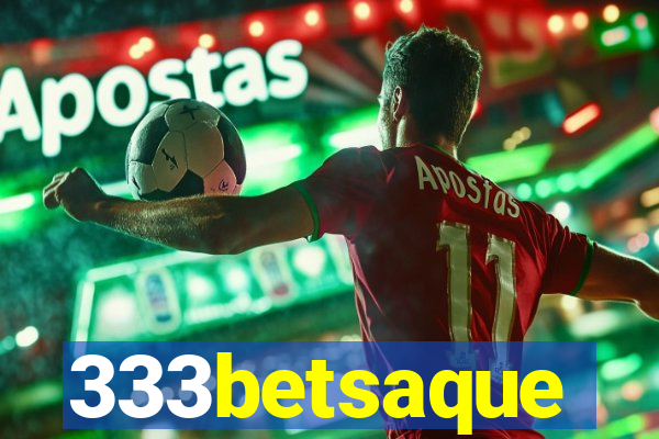 333betsaque