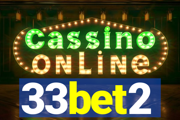 33bet2