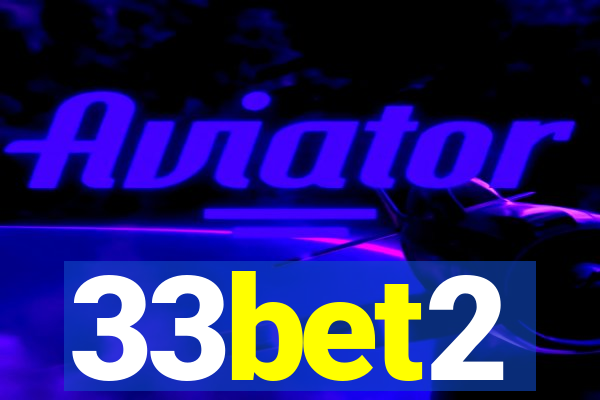 33bet2