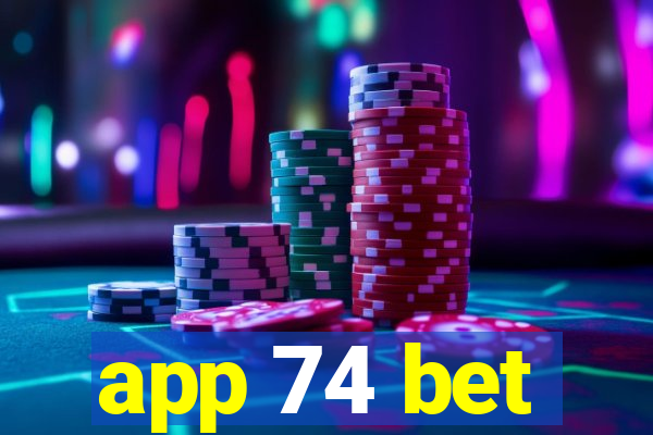 app 74 bet