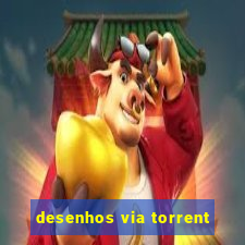 desenhos via torrent