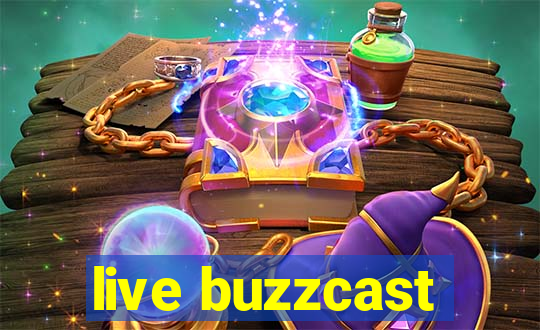 live buzzcast