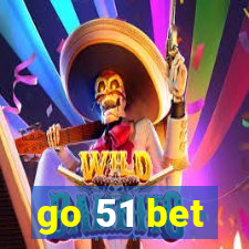 go 51 bet