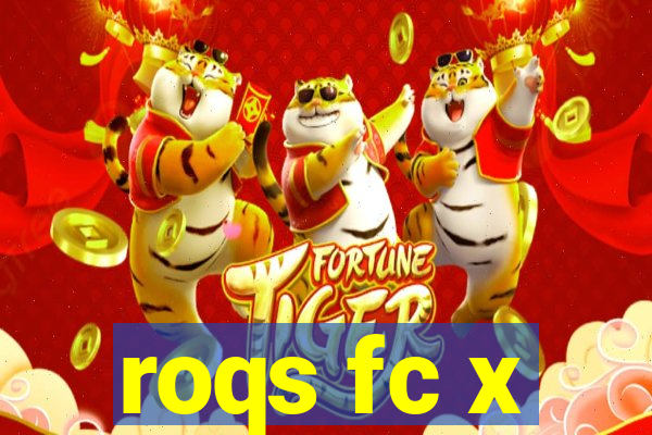 roqs fc x