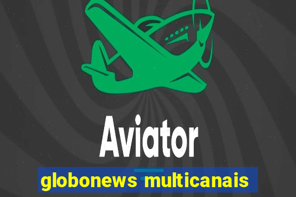 globonews multicanais