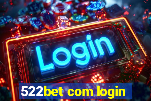 522bet com login