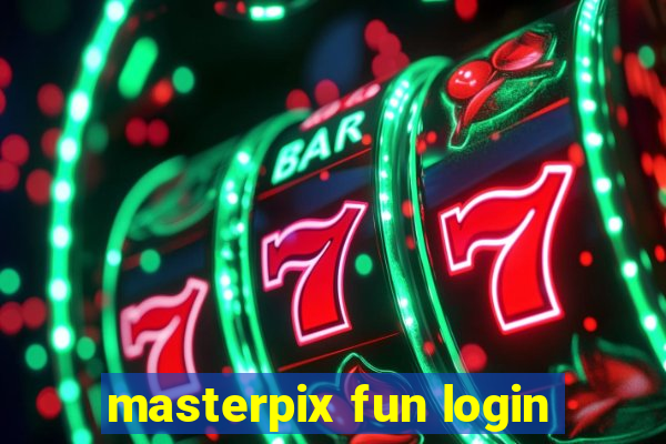 masterpix fun login