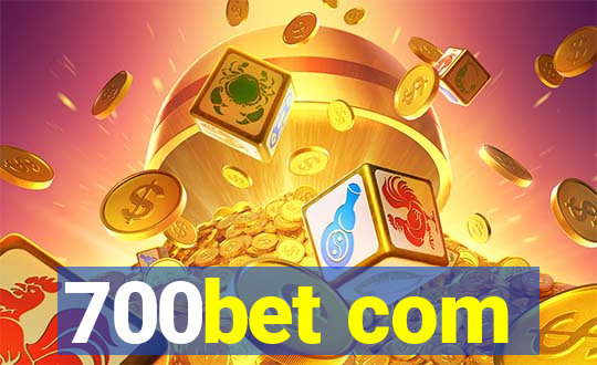 700bet com