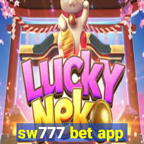 sw777 bet app