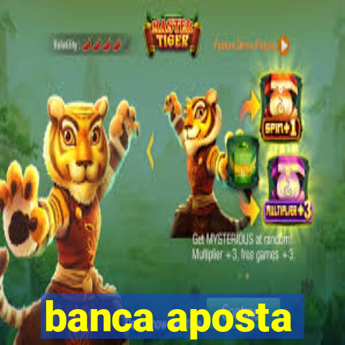 banca aposta