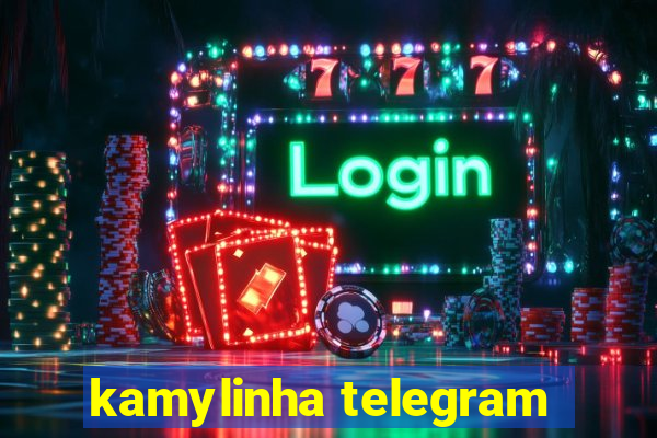 kamylinha telegram