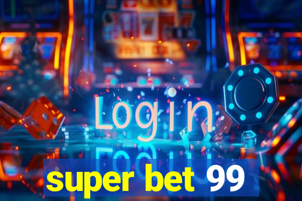 super bet 99