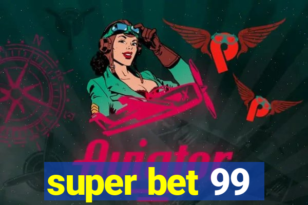 super bet 99