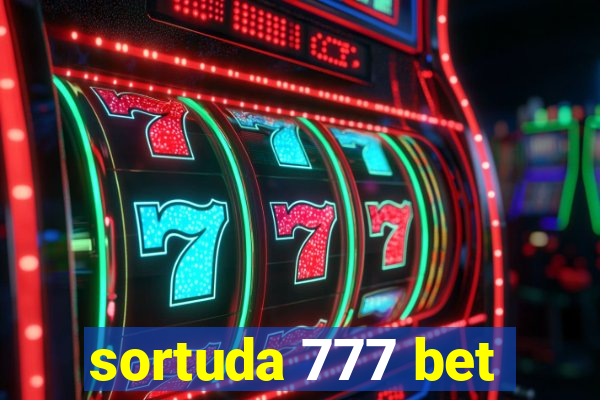 sortuda 777 bet