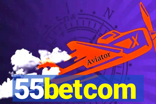 55betcom