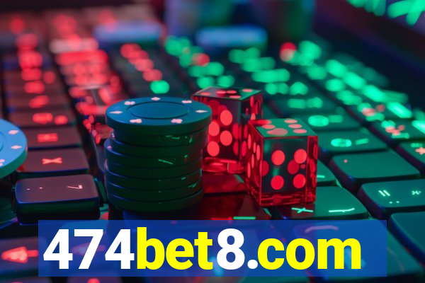 474bet8.com