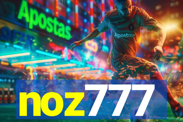 noz777