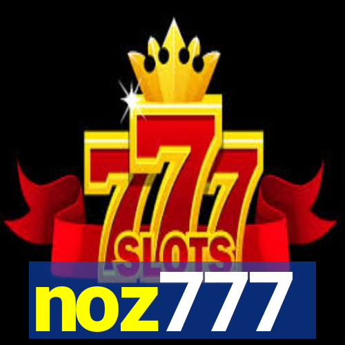 noz777