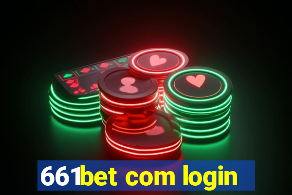 661bet com login