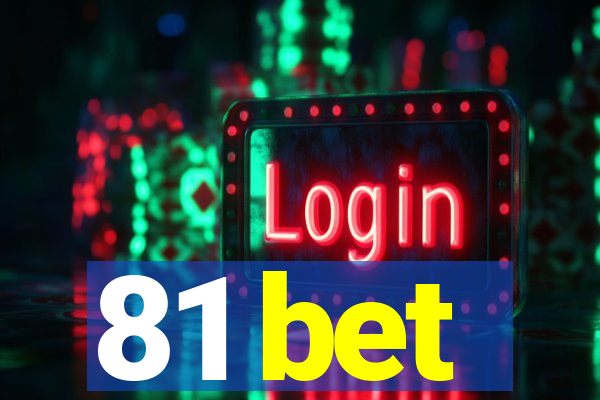 81 bet