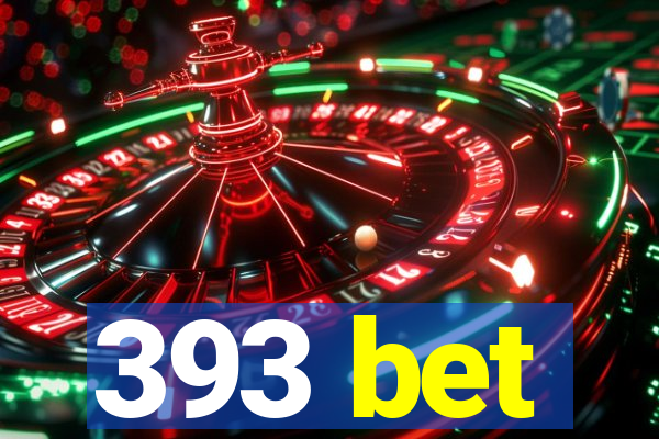 393 bet