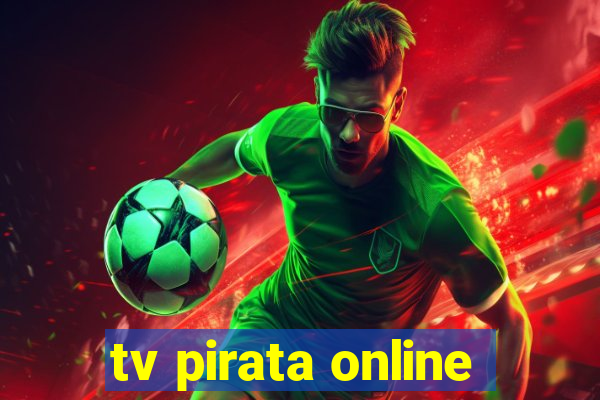 tv pirata online