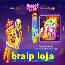 braip loja