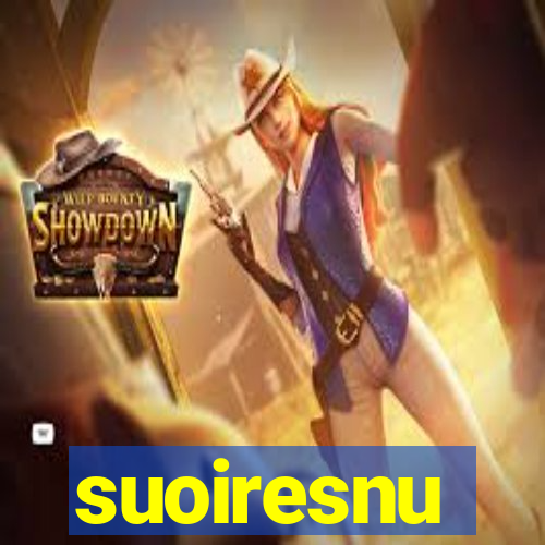 suoiresnu