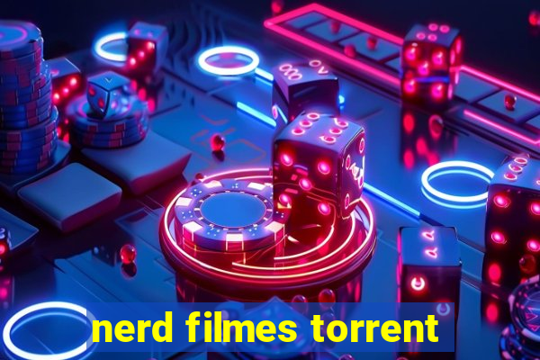 nerd filmes torrent