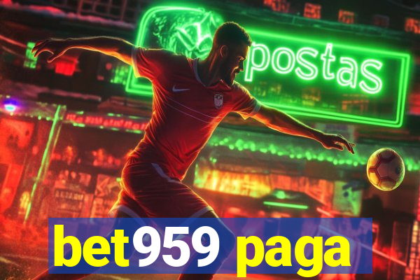 bet959 paga