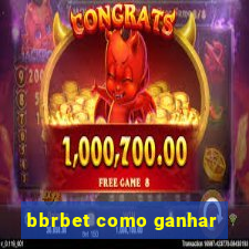 bbrbet como ganhar