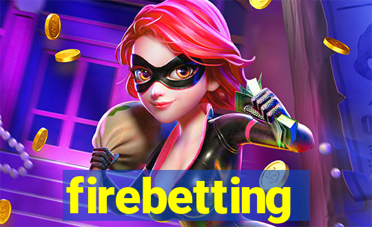 firebetting