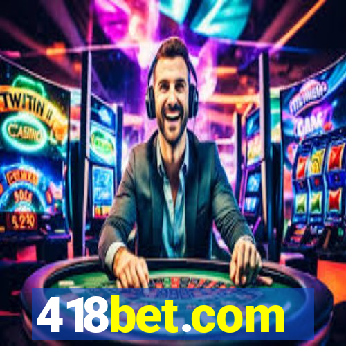 418bet.com