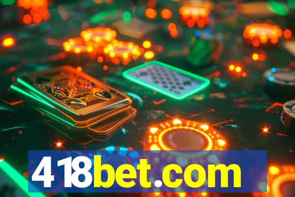 418bet.com