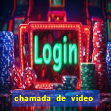 chamada de video garota de programa